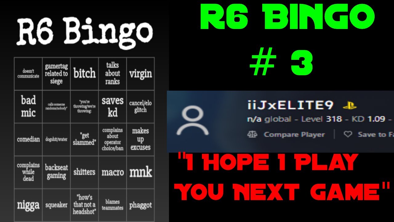 R6 Bingo #3 - Trash Talker Gets Exposed