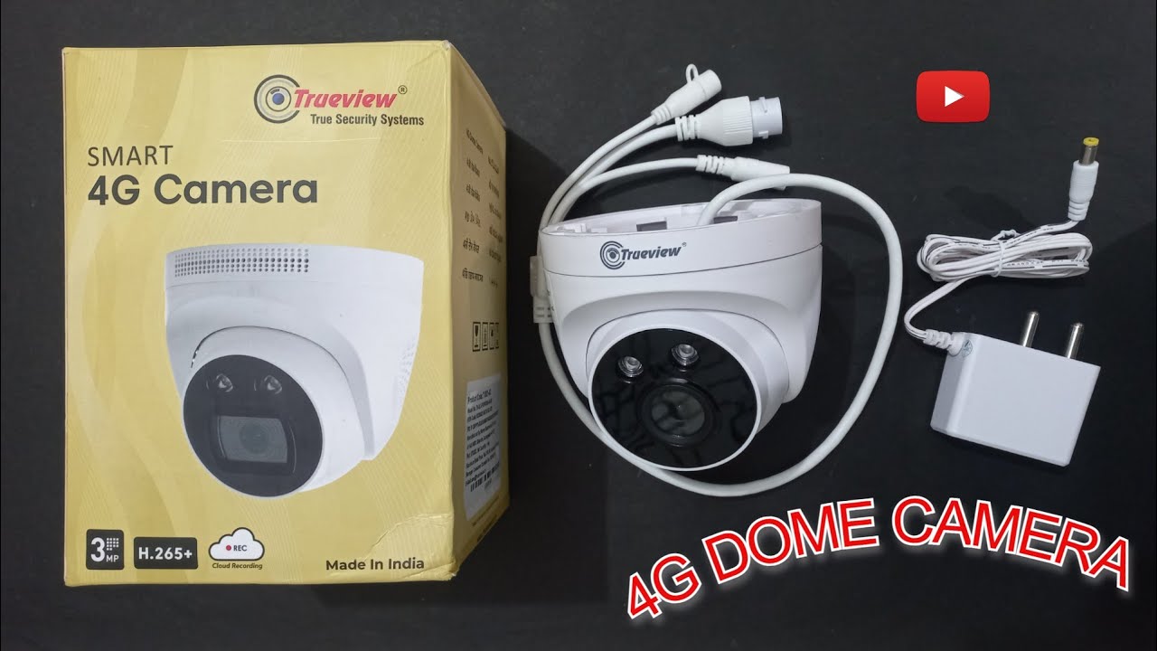 indoor 4g dome camera Trueview best camera for home, office and indoor sites