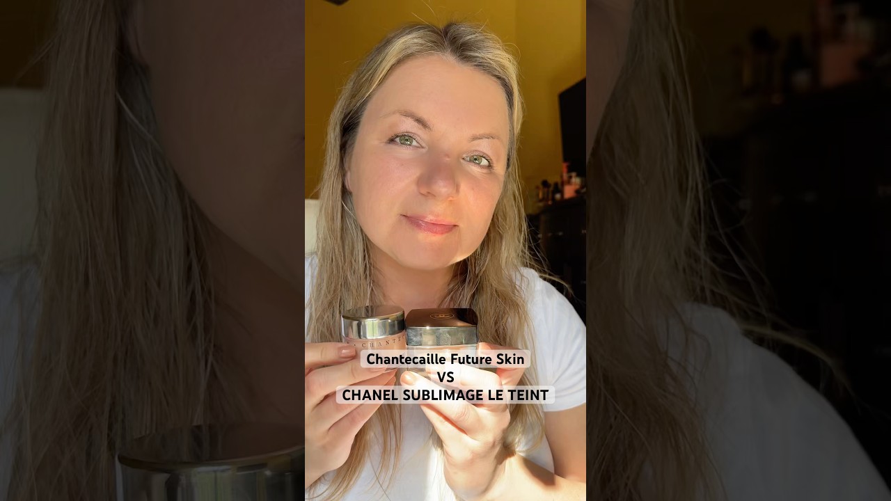 Chantecaille Future Skin vs CHANEL SUBLIMAGE LE TEINT Foundation 