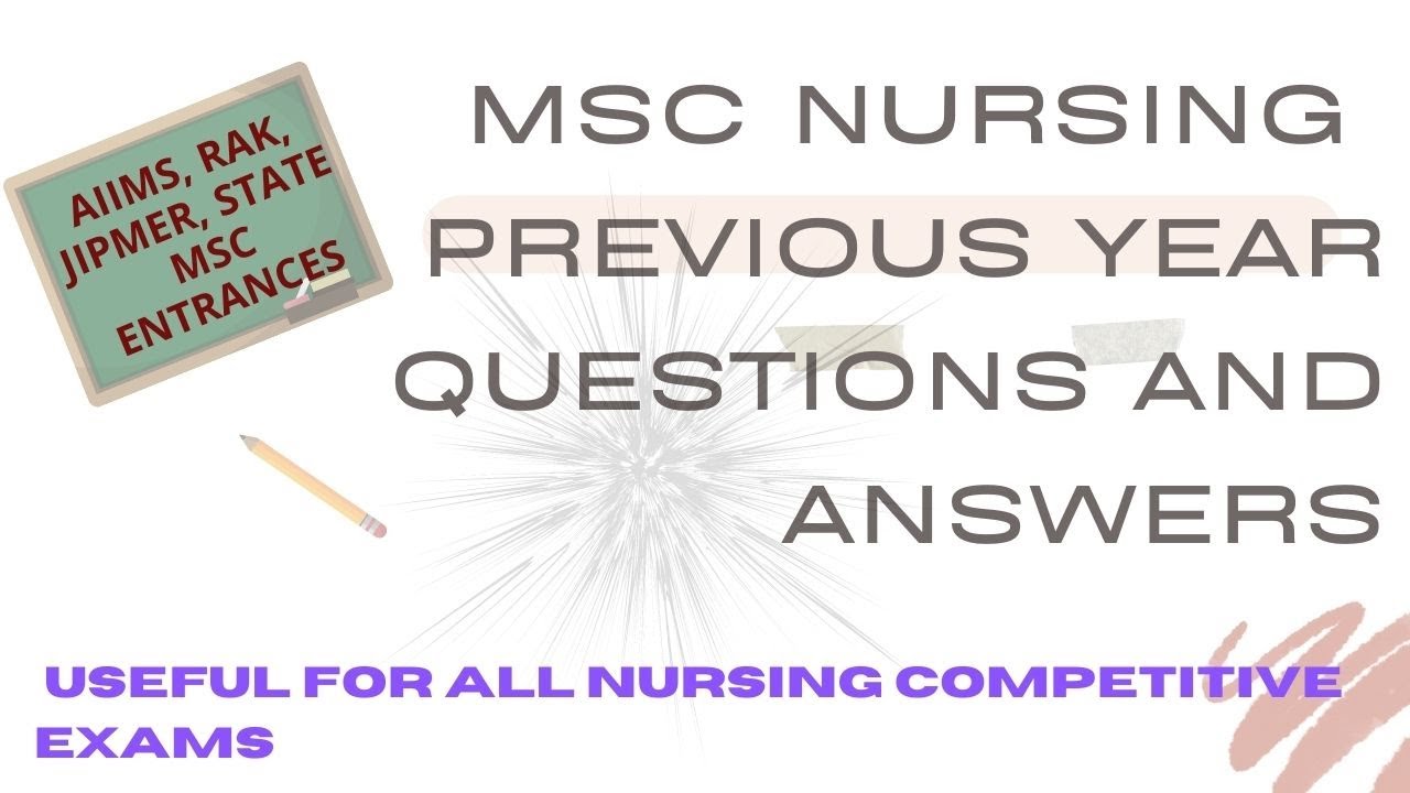 MSC NURSING QUESTIONS AND ANSWERS PART- 4/USEFUL FOR ALL COMPETATIVE EXAMS/ ESIC/RRB/AIIMS NORCET