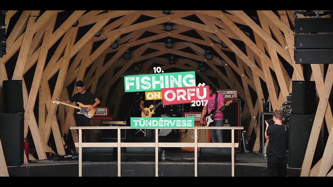 Tündérvese - Fishing on Orfű 2017 (Teljes koncert)