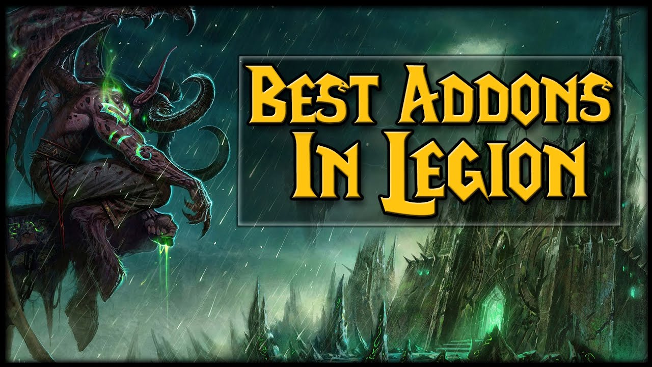 Must Have Addons in Legion!