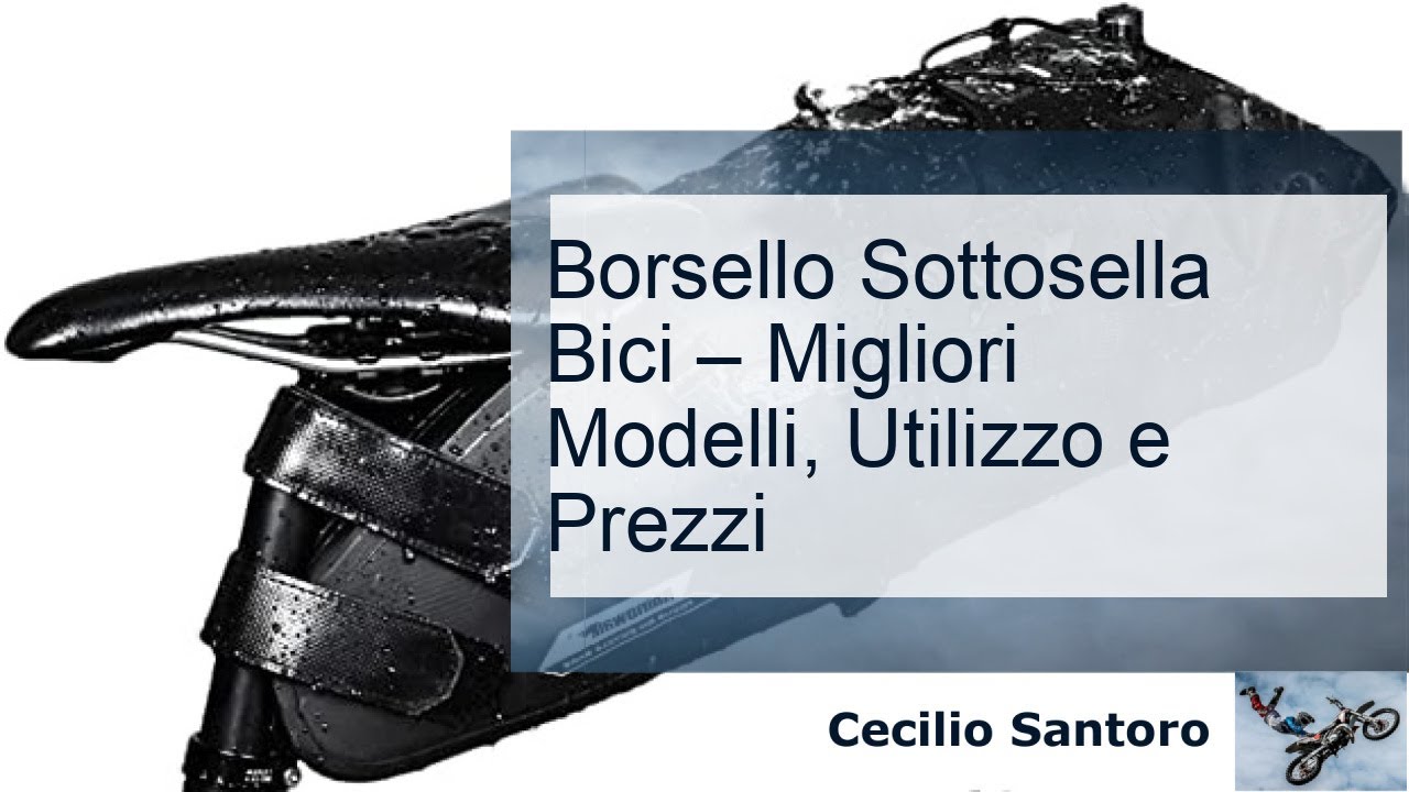 Borsello Sottosella Bici – Migliori Modelli, Utilizzo e Prezzi