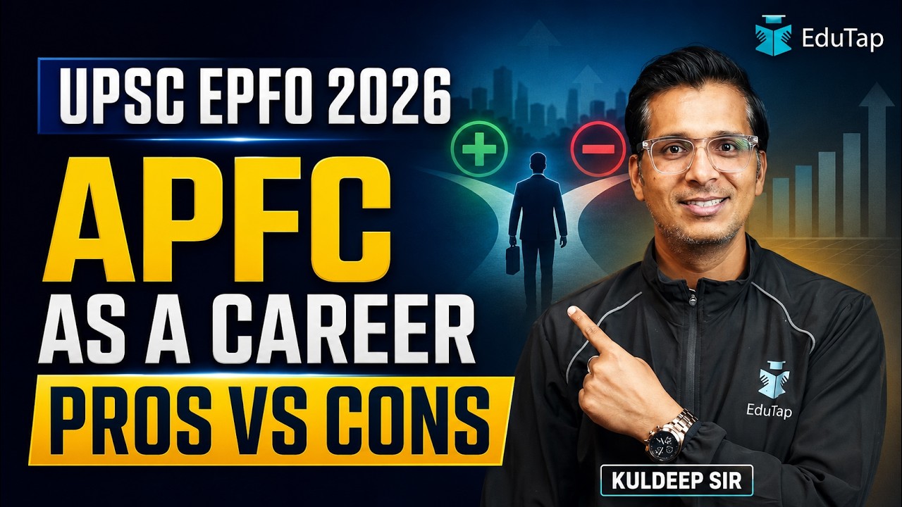 Is the UPSC EPFO APFC Exam Worth It? Salary, Benefits, Posting, Transfers & Powers