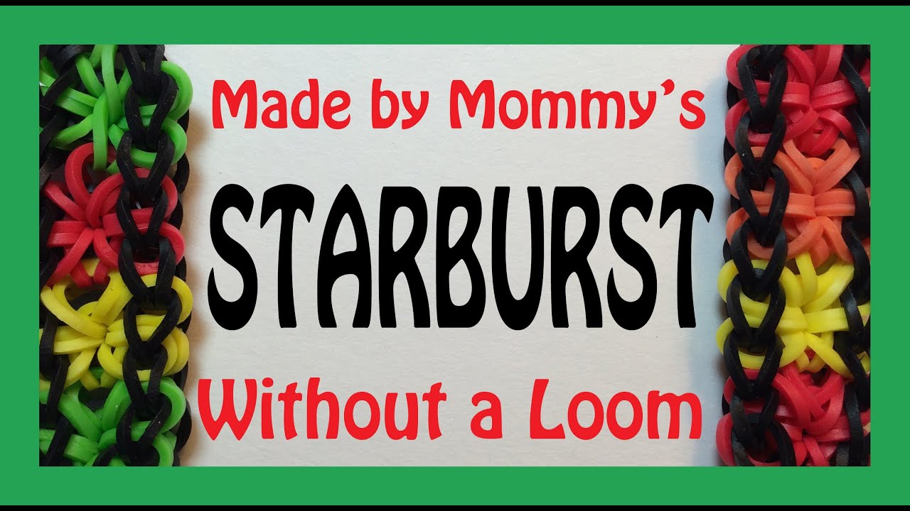 How to Make a Starburst Bracelet Without the Rainbow Loom