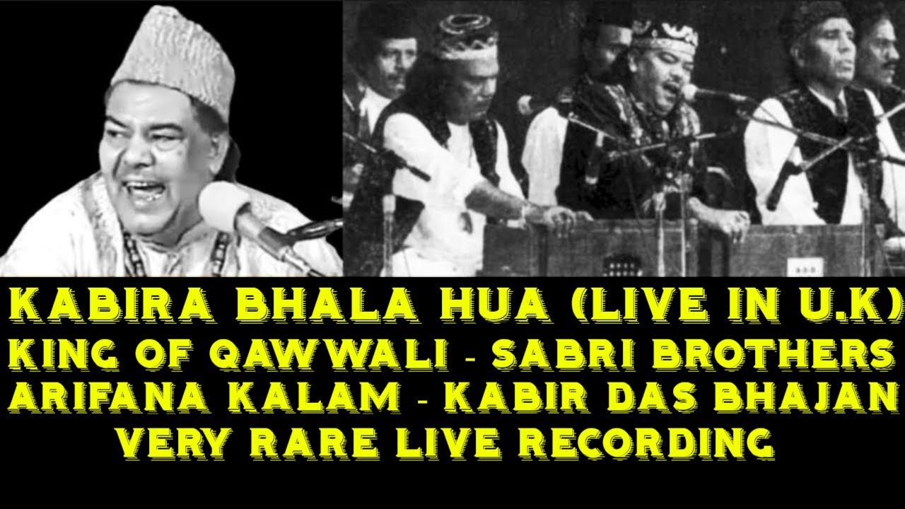 Sabri Brothers : Kabira Bhala Hua (Live In U.K) Very Rare Recording