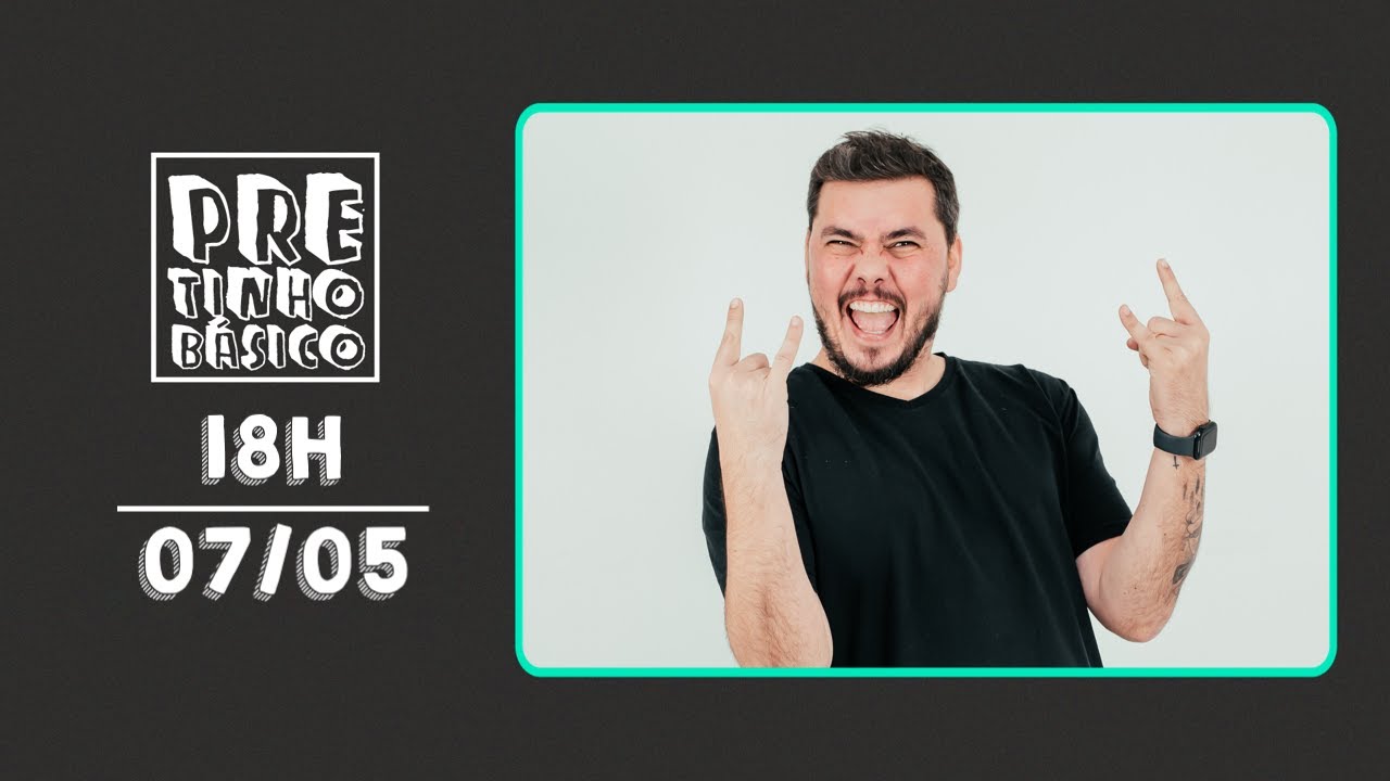 PRETINHO BÁSICO 18H AO VIVO | ATL TV | 07/05