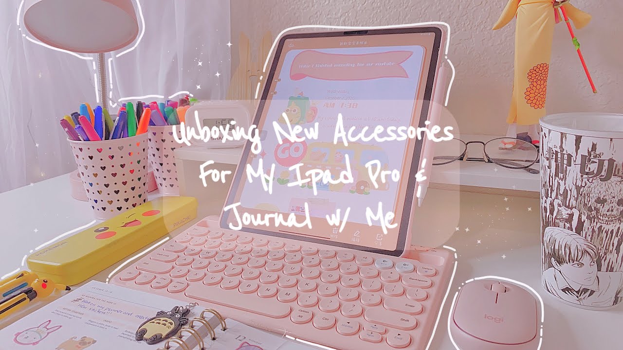 Unboxing New Accessories For My iPad Pro 🌸 &  Journal With Me ✏️