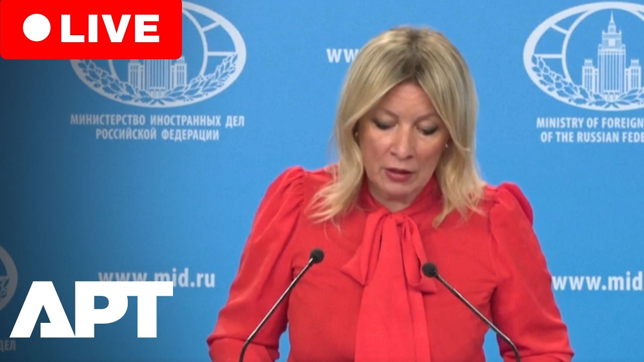 LIVE: Maria Zakharova Holds Russian Foreign Ministry Press Conference | APT