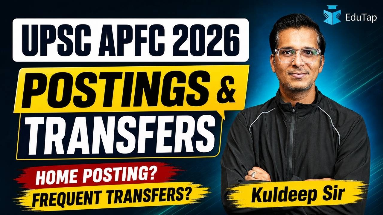 UPSC EPFO APFC Posting Locations And Transfer Policy | No Query Remain Unanswered