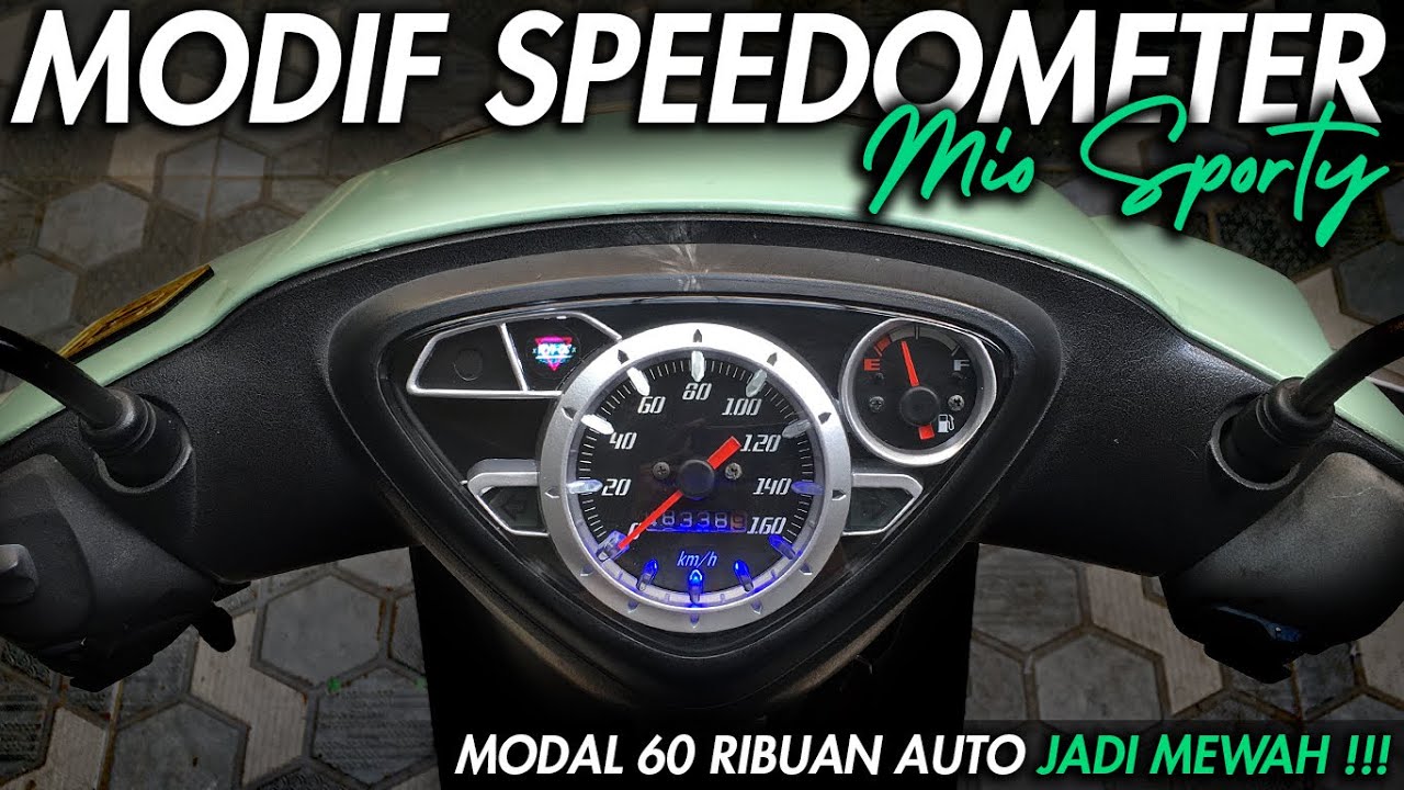CUSTOM SPEEDOMETER MIO SPORTY JADI MEWAH MODAL 60 RIBUAN | JADI BERASA MOTOR MAHAL !!!