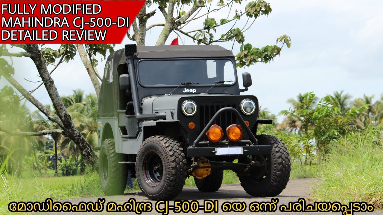 Fully Modified | 1993 Model | Mahindra CJ-500-DI | Detailed Review | Malayalam
