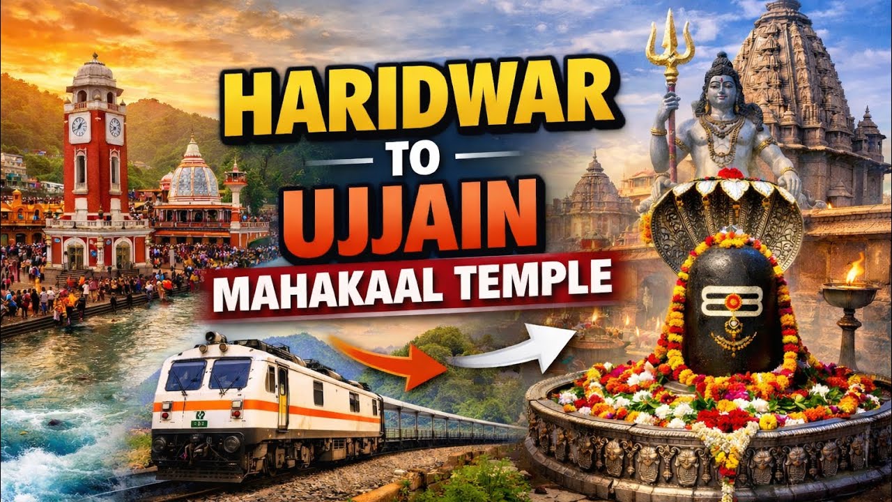 Haridwar to Ujjain Mahakaal 🙏2026  | A Journey Every Shiv Bhakt Must Watch | Train| Mahakaal Darshan