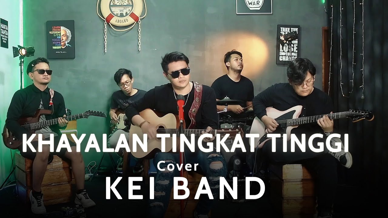 Khayalan Tingkat Tinggi - Noah Cover by Kei Band (Live Performance)