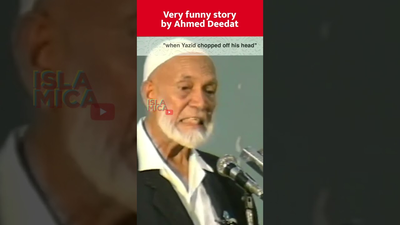Very Funny Story by Ahmed Deedat