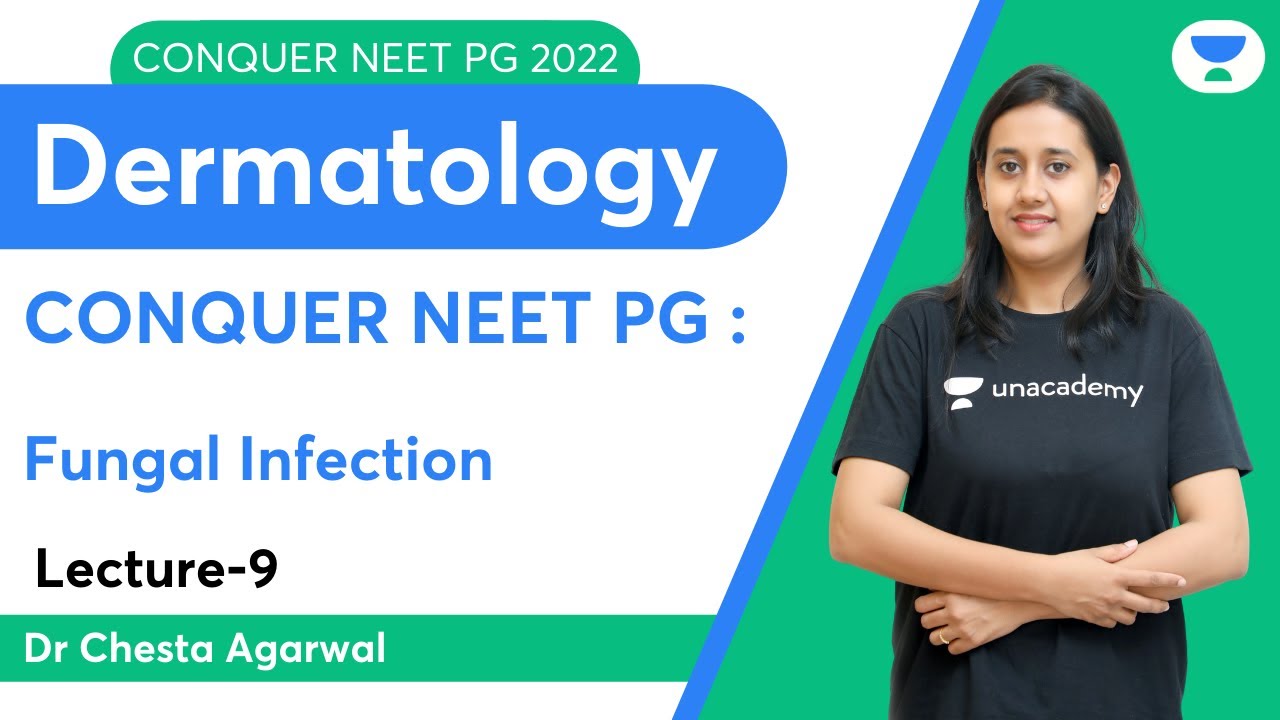 Conquer NEET PG 2022: Fungal Infection | Dermatology | Let's Crack NEET PG | Dr.Chesta