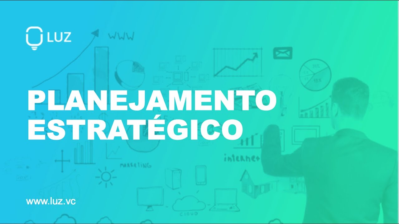 Planejamento Estratégico - Palestra LUZ