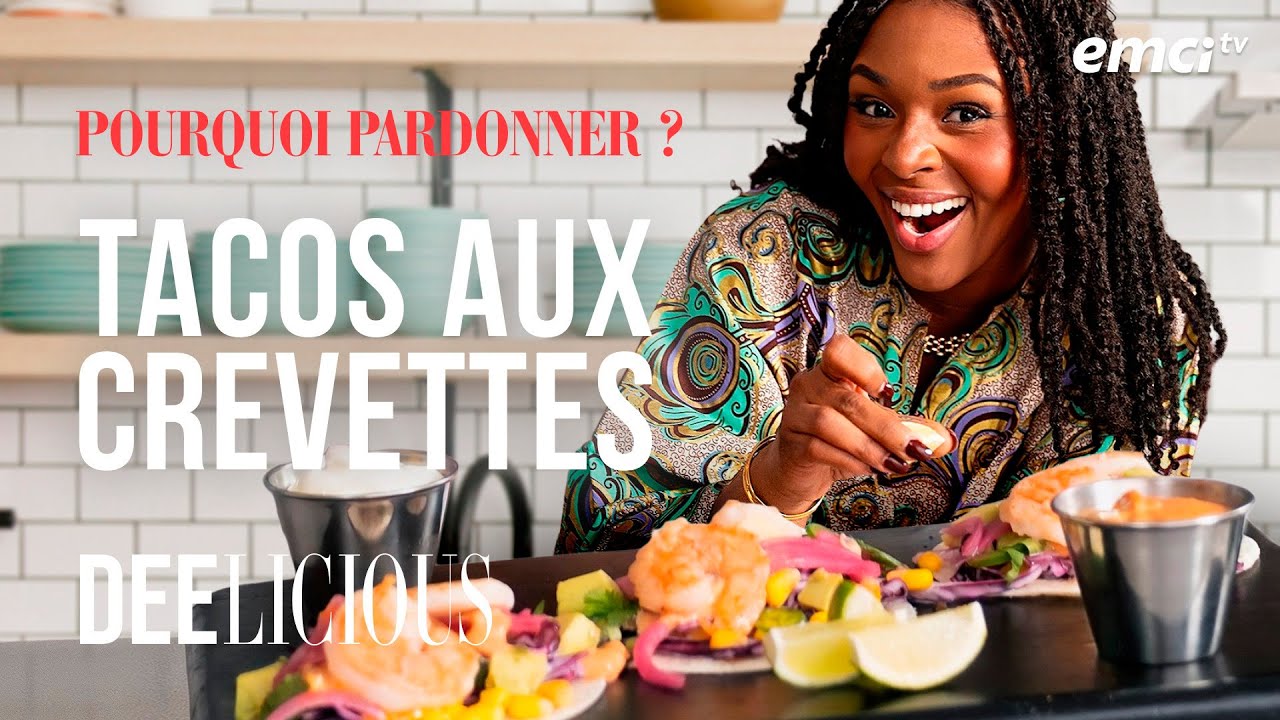 Tacos aux crevettes grillées - La difficulté à pardonner - DEElicious - Dena Mwana