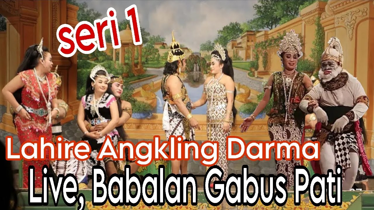 PART 1,,SISWO BUDOYO,LAHIRE ANGKLING DARMA, BABALAN GABUS PATI,