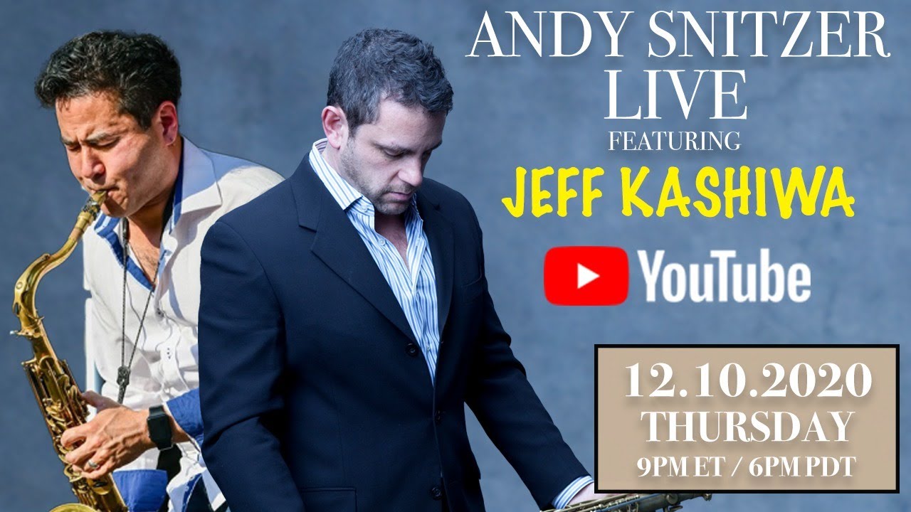 Andy Snitzer LIVE (Episode 10) Feat. JEFF KASHIWA