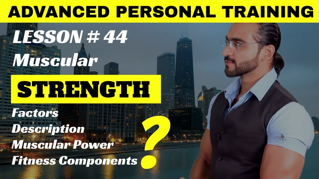 Muscular strength || स्ट्रेंथ  || Muscular Power