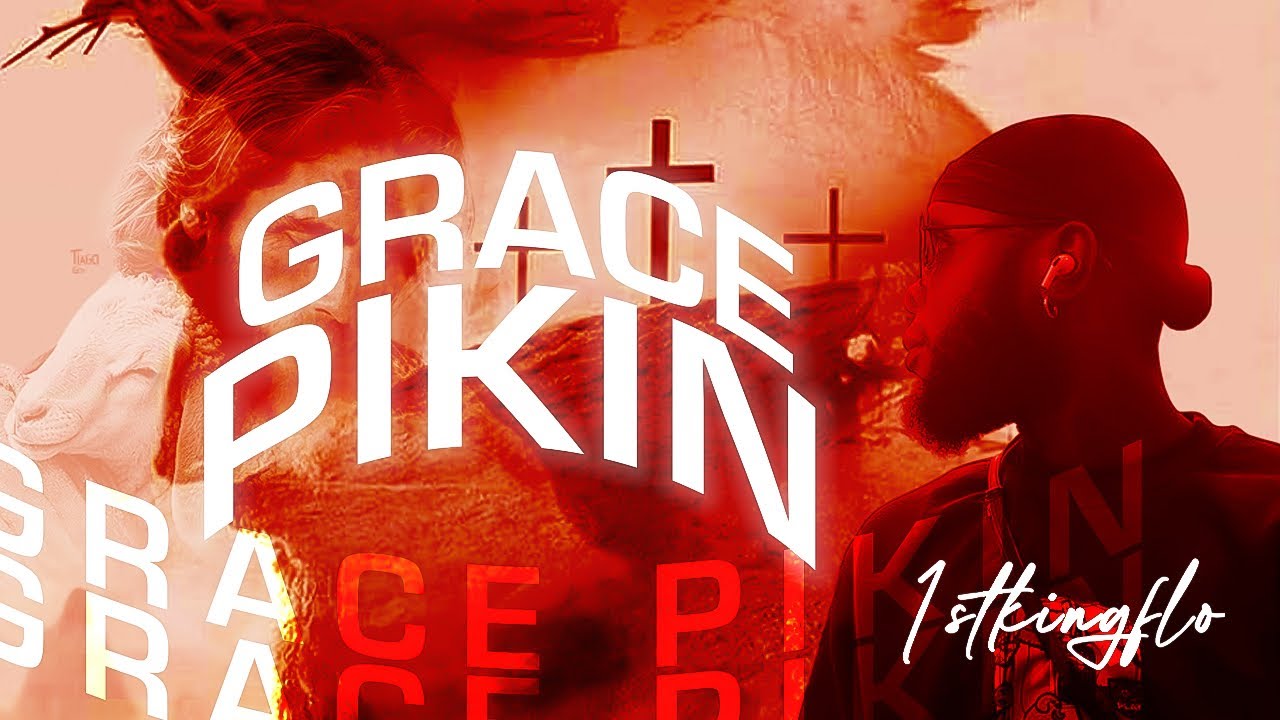 DEBUT SINGLE |  GRACEPIKIN by KingFlo |  Official Music Video