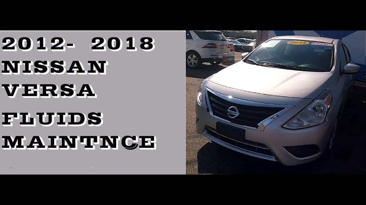 Жидкости под капотом Nissan Versa 2012-2018