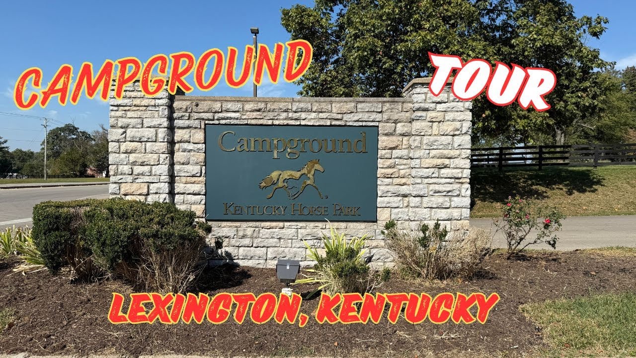 Kentucky Horse Park Campground, Lexington, KY  PART 1