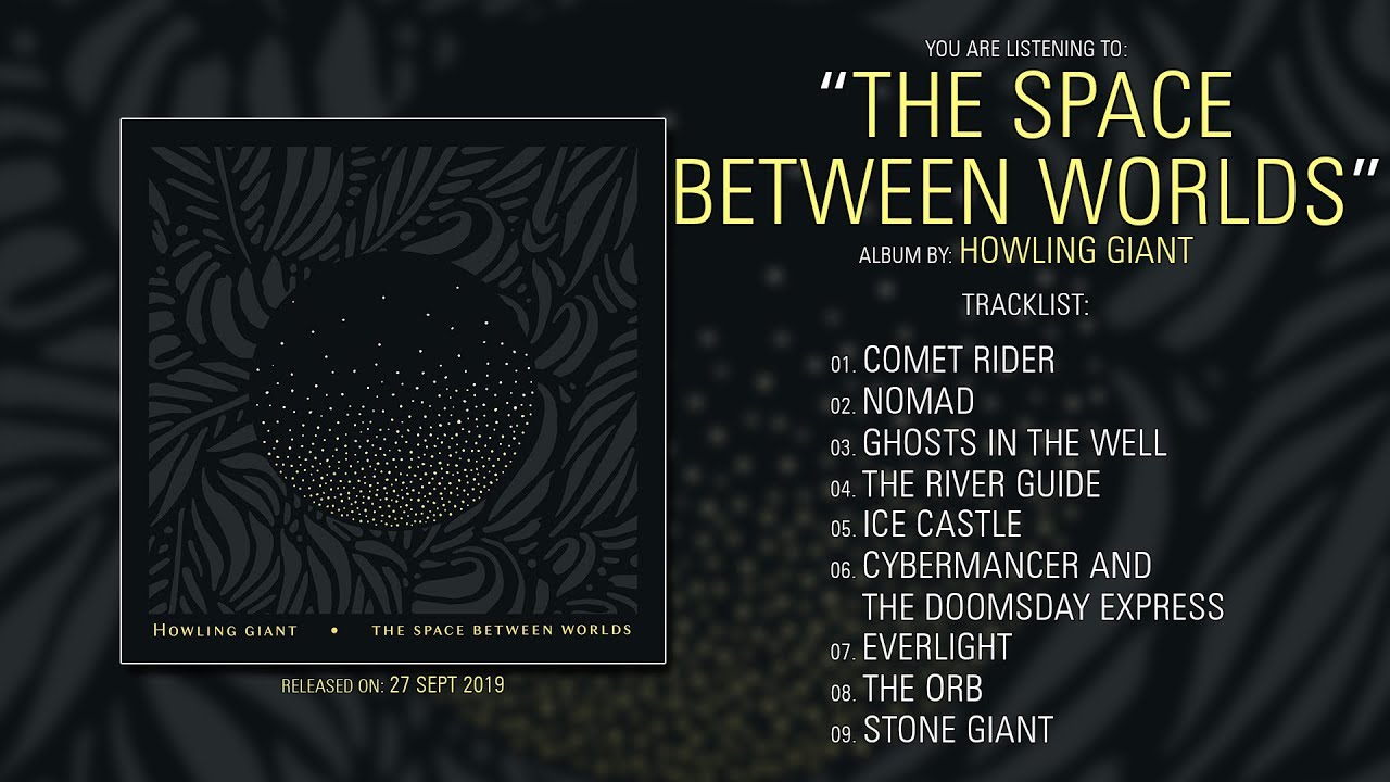 Howling Giant (Tennessee) - The Space Between Worlds (2019) | Full Album