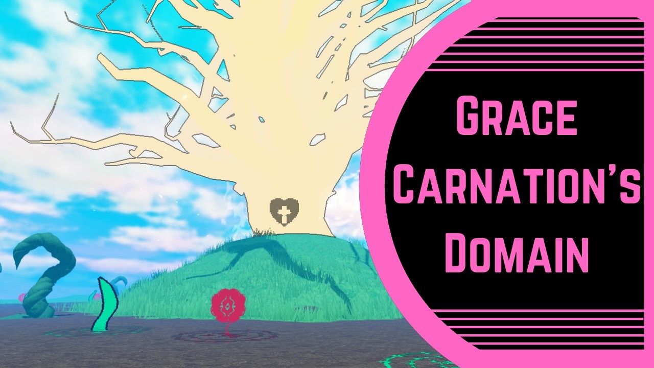 (Grace) Carnation's Domain | P Rank | Guide