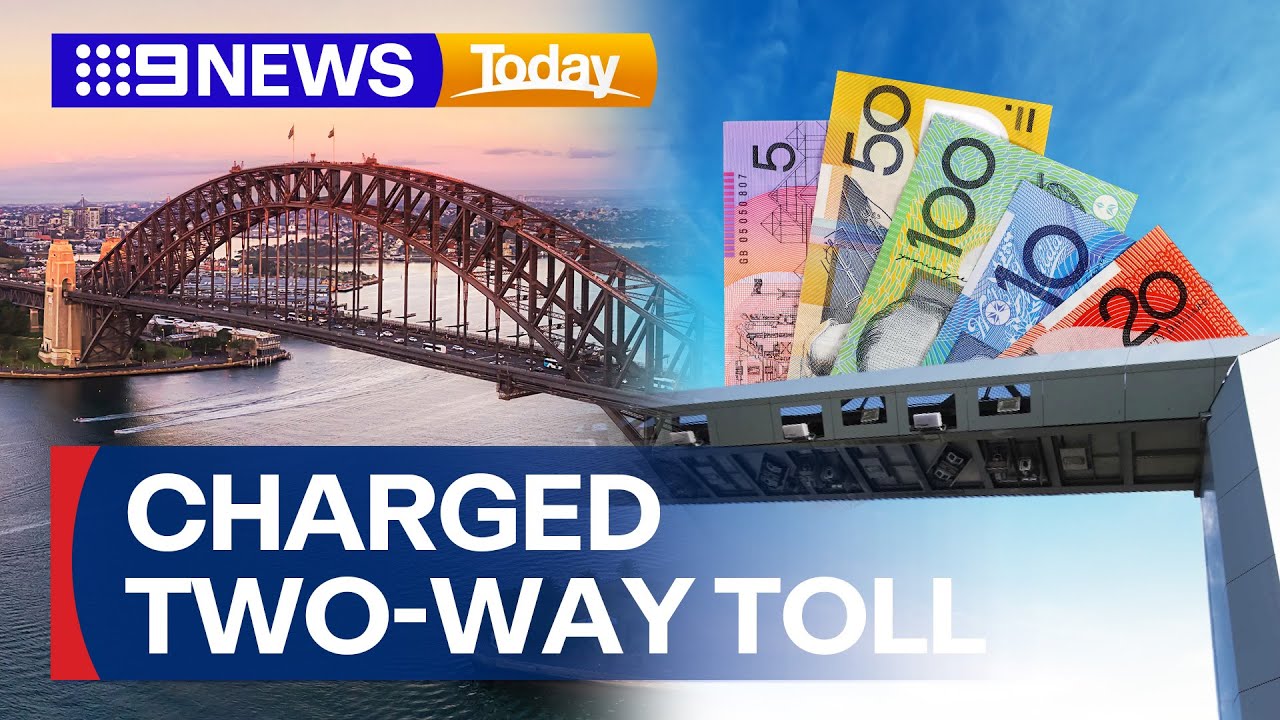 Sydney motorists to be charged more with two-way tolls across Harbour Bridge | 9 News Australia