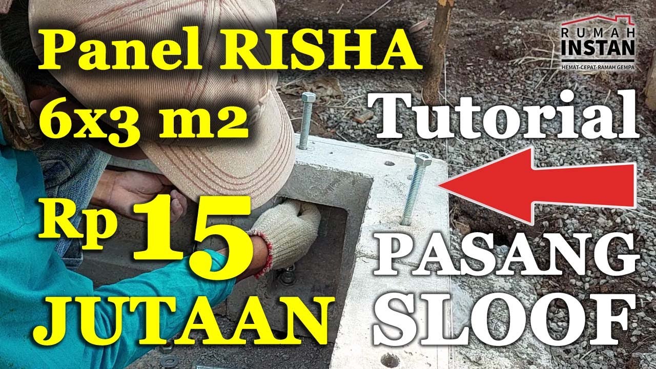 TUTORIAL Pasang Panel Rangka Rumah RISHA Rp15Jutaan uk.6x3 m2 | Bagian 1 SLOOF