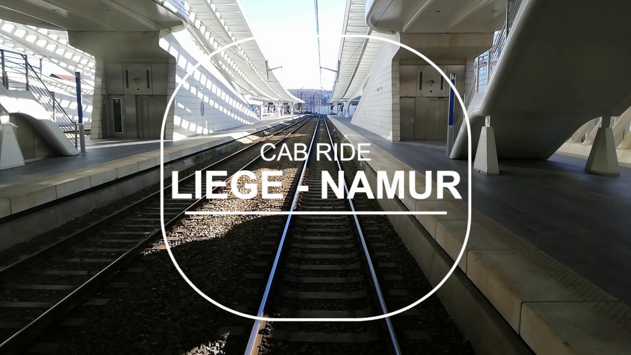 [Cab-Ride] Liége Guillemins | Namur Ligne|Line|Lijn 125