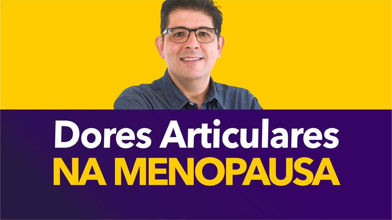 Dores articulares na Menopausa, o que fazer? | Dr Juliano Teles
