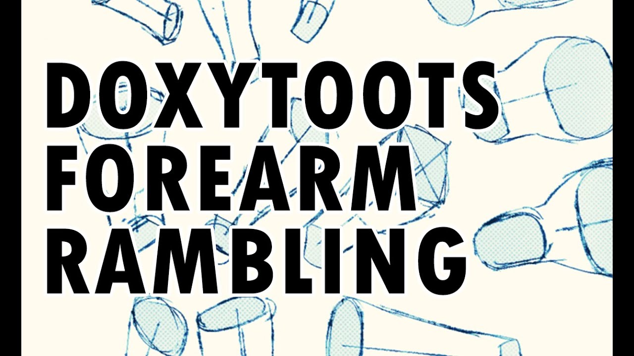 Drawing the Forearm | Doxytoots ADHD Rambling