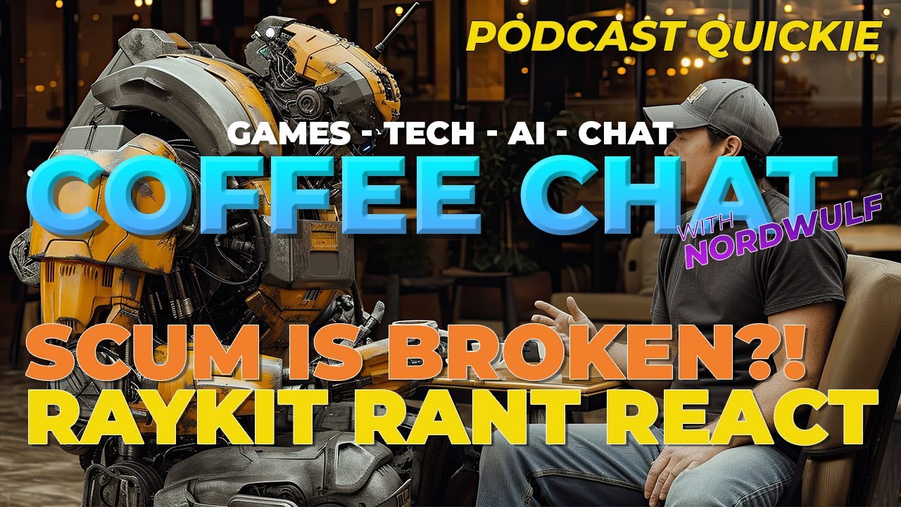 SCUM 1.0 Is Still Broken?! Discussing RayKit's Rant (And Adding My Own)