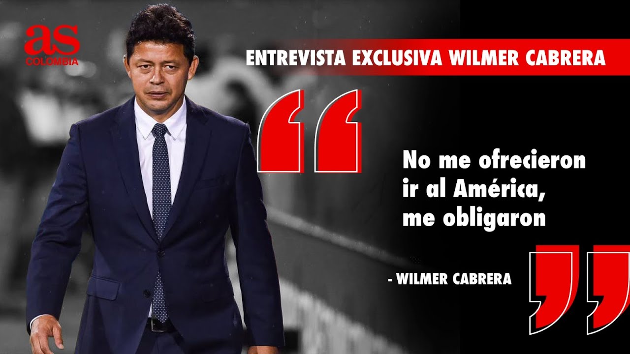 “A mí me obligaron a dejar Santa Fe para ir al América” Wílmer Cabrera