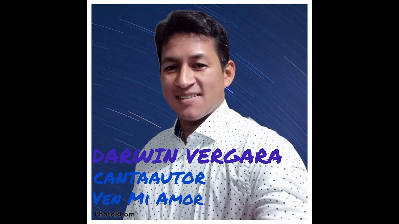 VEN MI AMOR _ DARWIN VERGARA