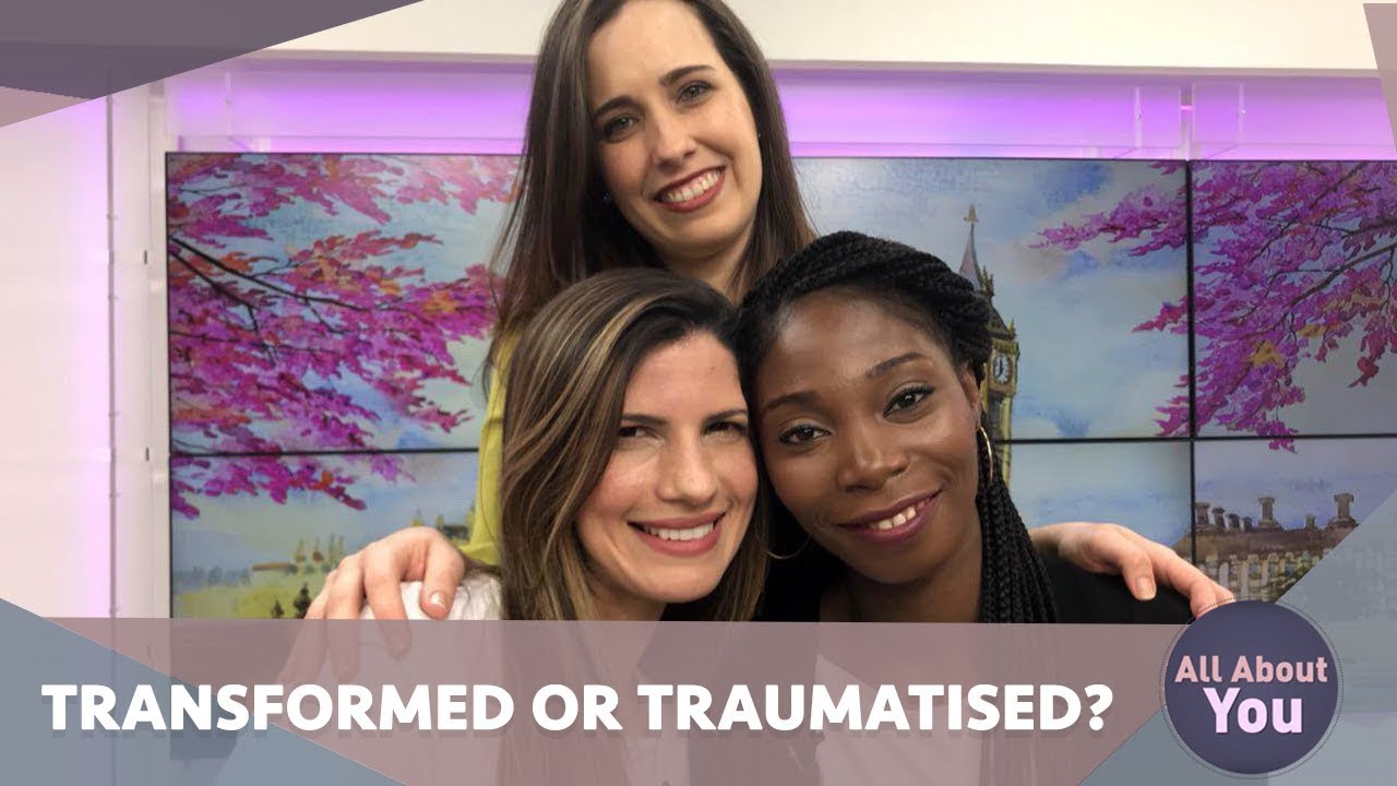 Transformed or Traumatised?