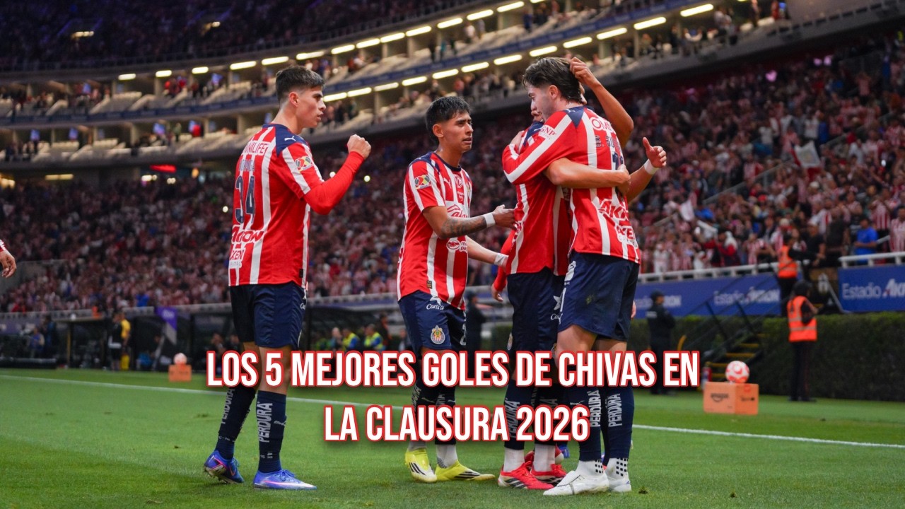 LOS 5 MEJORES GOLES DE CHIVAS EN EL CL26 ⚽️🇫🇷