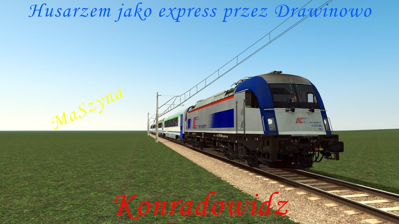 MaSzyna #185 Husarzem z expresem na trasie Władowice do Grodzisk (cz.1/5)