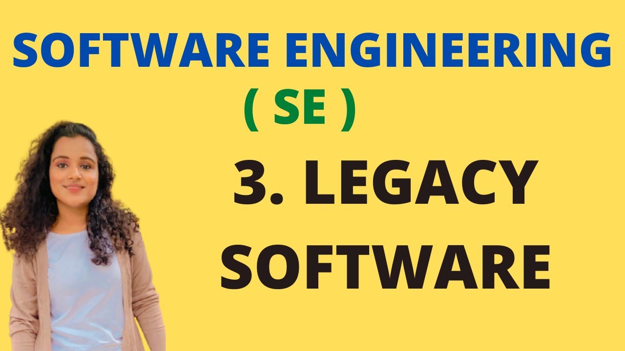 #3 Legacy Software  |SE|