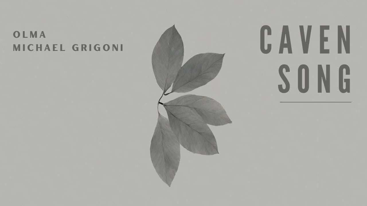 Olma & Michael Grigoni - Caven Song (Visualizer)