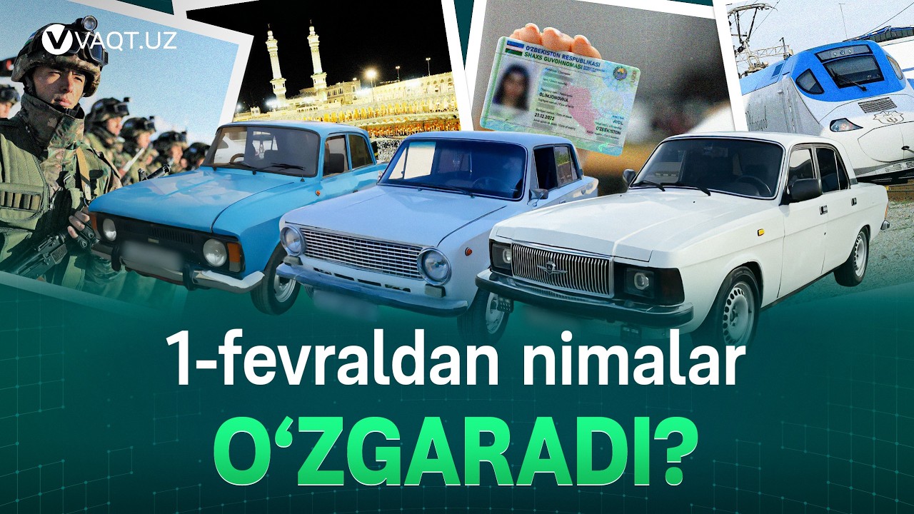 O‘zbekistonda 1-fevraldan nimalar o‘zgaradi?
