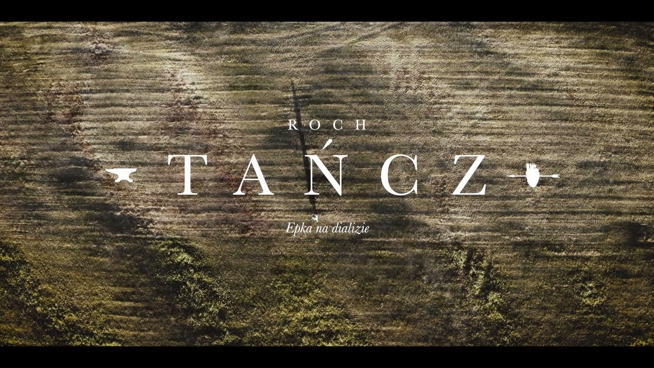 ROCH - TAŃCZ  (Oficjalny klip)