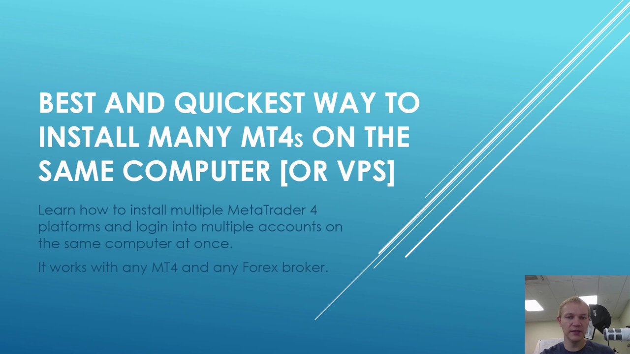 Best and Quickest Way to Install Many MT4 Instances on the Same Computer [or VPS]
