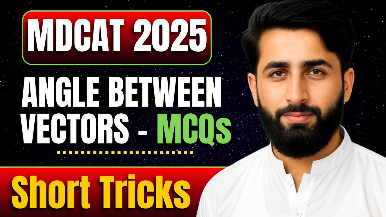 Vectors MDCAT MCQs - Finding Angle Between Vectors, Components & Coordinate Axis | Easy TRICKS 🔥