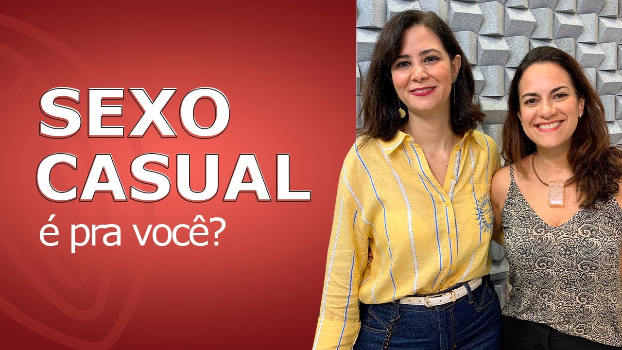 SEXO CASUAL: é pra você? - Preliminares Podcast #33