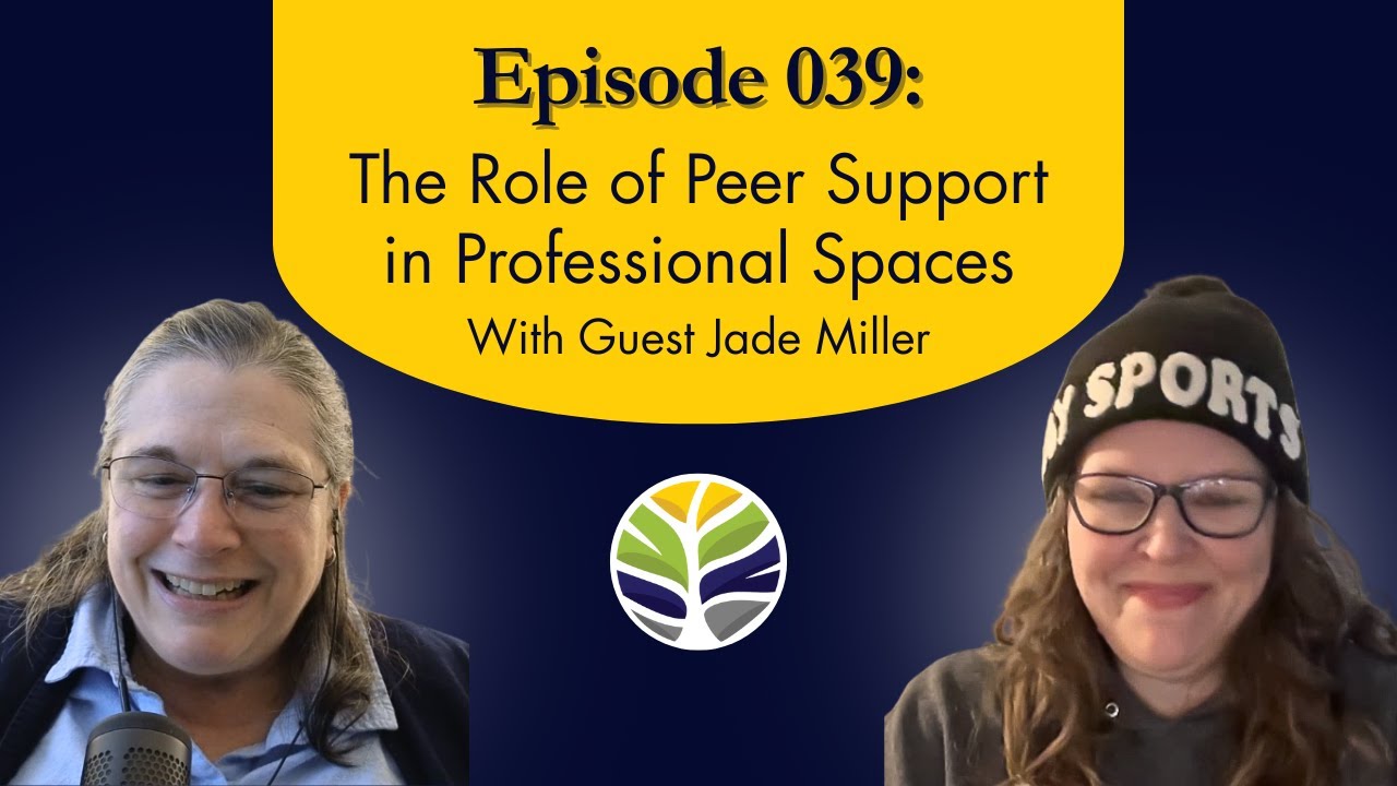 The Role of Peer Support in Professional Spaces w/ Jade Miller | Your Trauma Wise Career Guide Ep 39