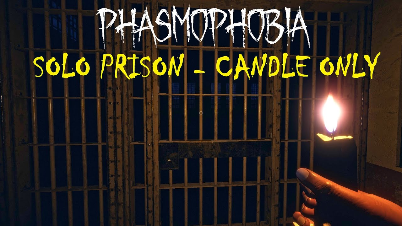 Phasmophobia - Prison - Candle Only (Solo Professional)
